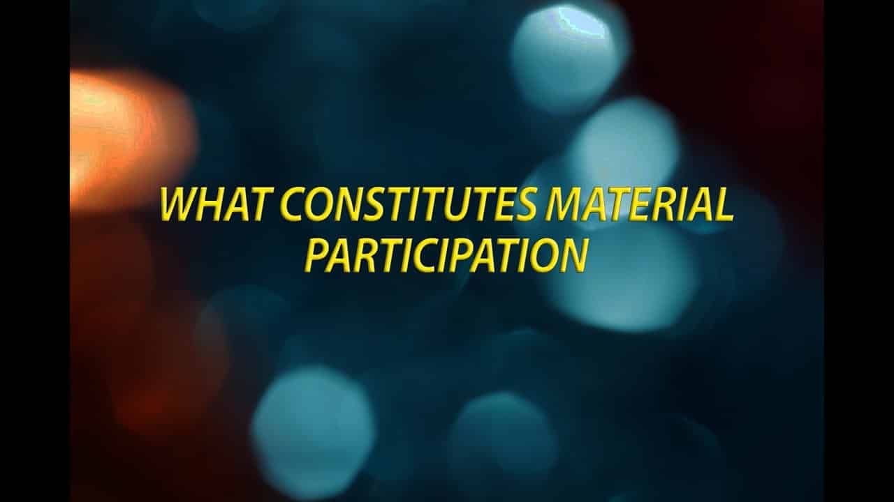 What constitutes material participation? David Klasing Tax Law