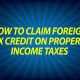 How to claim foreign tax credit on property income taxes