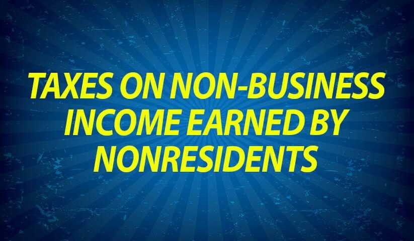 Taxes on non-business income earned by nonresidents