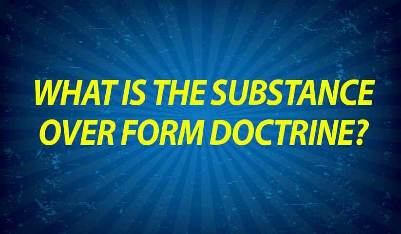 what-is-the-substance-over-form-doctrine