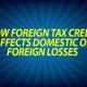 How foreign tax credit affects domestic or foreign losses
