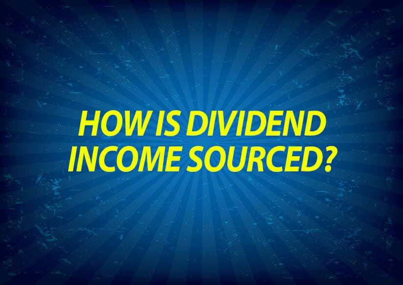 How is Dividend Income Sourced?