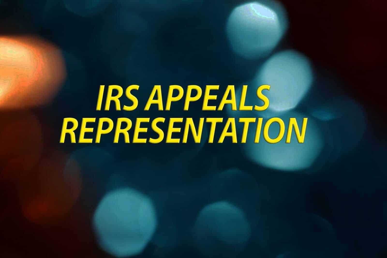 IRS Appeals Representation