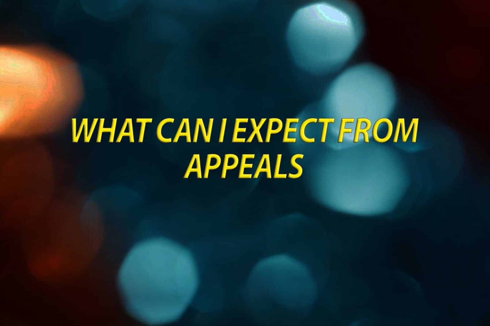 What can I expect from appeals